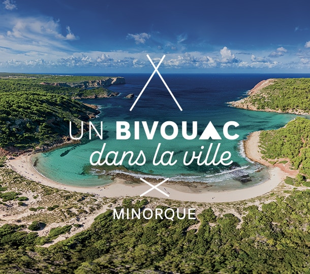 Un bivouac dans la ville de Lille : Minorque